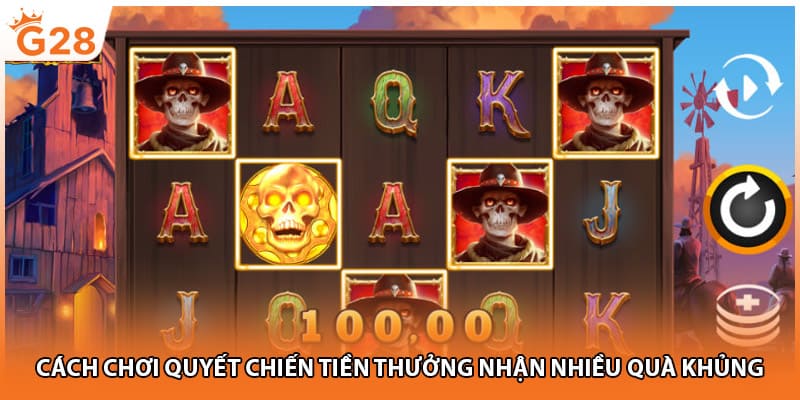 Cách chơi quyết chiến tiền thưởng nhận nhiều quà khủng