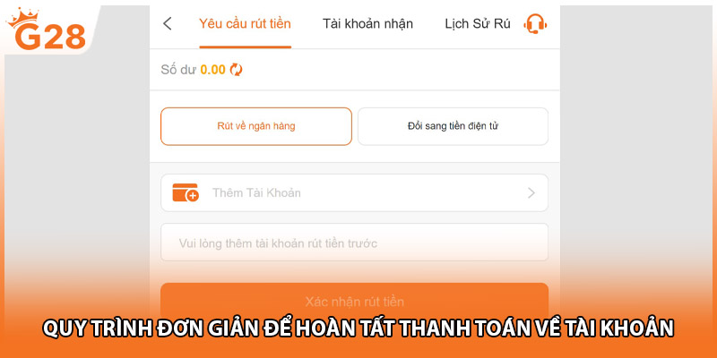 Quy trình đơn giản để hoàn tất thanh toán về tài khoản